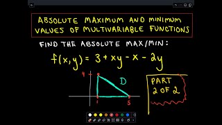 Absolute MaximumMinimum Values of Multivariable Functions  Part 2 of 2 [upl. by Hilliary]