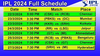 IPL T20 2024 Full Schedule amp Time Table  STARTING DATE  2232024 [upl. by Ecnarretal]