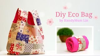 Diy Eco Bag  Beginner Sewing Project  好喜欢这样的环保袋HandyMum ❤❤ [upl. by Mose]