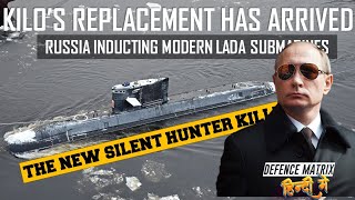 Kilos Replacement has arrived  Russias New Submarines  हिंदी में [upl. by Kalmick]