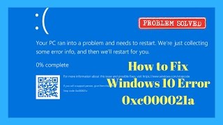 How to Fix Windows 10 Error 0xc000021a [upl. by Joshuah]