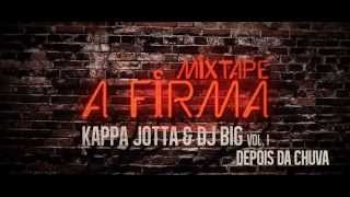 Kappa Jotta amp Dj Big  Depois da Chuva [upl. by Meredi991]