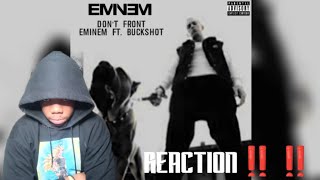 Eminem  Dont Front ft BuckShot REACTION [upl. by Aihseuqram724]