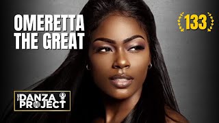 Omeretta the Great The Danza Project Episode [upl. by Lucian415]