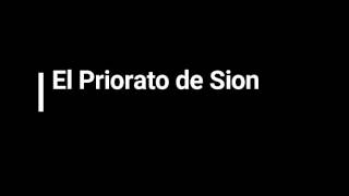 El Priorato de Sion [upl. by Eniretac]