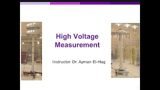 Lecture 4 High Voltage Measurement [upl. by Ydissac]