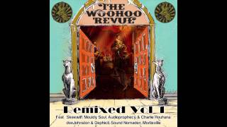 WooHoo Revue  Fat Tuesday Mouldy Soul Remix [upl. by Yrailih]