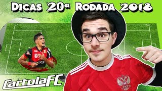 DICAS 20 RODADA  CARTOLA FC 2018 [upl. by Aicilyt]