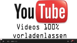 TUT YouTubeVideos komplett vorladen lassen DE  FullHD [upl. by Rimaa2]