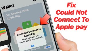 How To Fix Could Not Connect To Apple Pay On iPhone iPad  2024 [upl. by Norman]