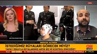 CNN Türk  Prof Dr Ali Murat Kırık  Yapay zeka destekli kafa bandı ile rüyalar kontrol edilecek [upl. by Hubing9]