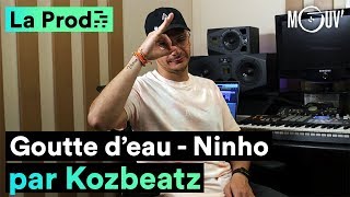 NINHO  quotGoutte deauquot  comment Kozbeatz a créé le hit [upl. by Klockau]