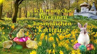 Liebe Grüße zum KarfreitagFrohe Ostern [upl. by Addison739]