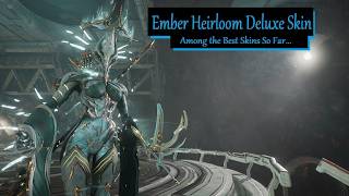 Ember Heirloom Deluxe Skin  Warframe [upl. by Winston]