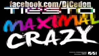 Tiesto  Maximal Crazy Radio Edit iTunes Version NEW SONG 2011 [upl. by Stutzman]