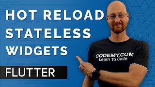 Hot Reloading Stateless Widgets  Flutter Friday 7 [upl. by Hajidak322]