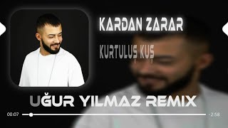 Kurtuluş Kuş  İçime Ata Ata Uğur Yılmaz Remix [upl. by Wieche]