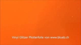 Vinyl Glitzer Plotter Folie Leuchtorange [upl. by Nelia378]