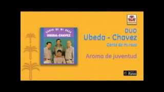 Dúo Ubeda Chavez  Canto de mi raza  Aroma de juventud [upl. by Slinkman]