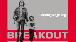 Breakout  Pomaluj moje sny Official Audio [upl. by Silsbye750]