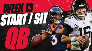 2023 Fantasy Football  MUST Start or Sit Week 13 Quarterbacks QBs  Every Match Up [upl. by Ranjiv]