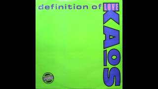 Kaos  Definition of Love Defignition Mix 1989 [upl. by Aun]