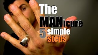 How To Give Yourself A MANicure  5 Simple Steps For Handsome Hands  Easy Home Manicure Tips [upl. by Tlevesoor]