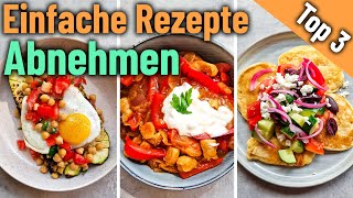 3 SCHNELLE REZEPTE ZUM ABNEHMEN  einfache und gesunde Gerichte unter 20 Minuten  kalorienarm [upl. by Elnore]