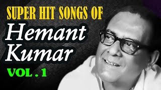 Superhit Songs of Legendary Singer Hemant Kumar  Jukebox [upl. by Tigram]