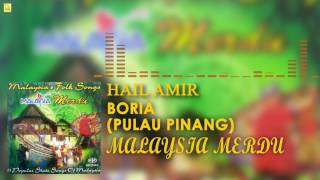 Hail Amir  Boria Pulau Pinang Official Audio [upl. by Lonni]