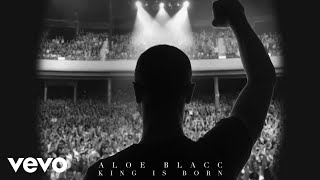 Aloe Blacc  King Is Born Audio [upl. by Hajin]