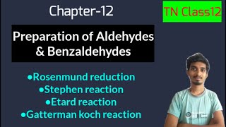 Preparation of Aldehydes amp Benzaldehydes in one shotTN Class12ChemistryChapter12 [upl. by Windsor154]