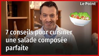 Nutrition  7 conseils pour cuisiner une salade composée parfaite [upl. by Oberstone]