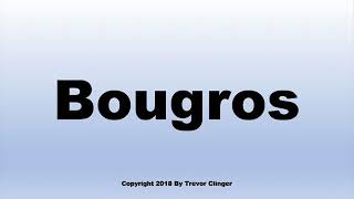 How To Pronounce Bougros Wine [upl. by Malim]