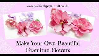 😍Requested How I Make My Foamiran Flowers 😲🤩🌼 [upl. by Delano]