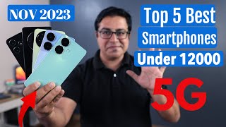 Top 5 Best Phones Under 12000 in Nov 2023 I Best 5G Smartphone Under 12000 [upl. by Urien]