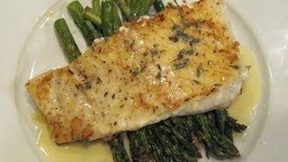 Pan Seared Halibut with Roasted Asparagus and a Beurre Blanc Sauce [upl. by Euqinwahs]