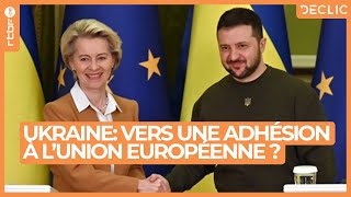 Ukraine  feu vert de la Commission pour les négociations dadhésion à lUnion Européenne  Déclic [upl. by Ymac478]