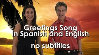 Greetings Song for Kids in Spanish and English with no subtitles  Jack Hartmann [upl. by Bazar430]