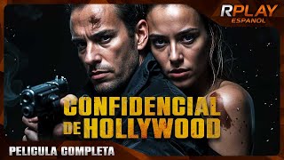 CONFIDENCIAL DE HOLLYWOOD  PELICULA DE ACCIÓN EN ESPANOL LATINO [upl. by Mortimer]