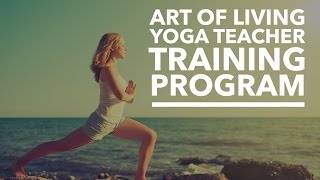 Yoga Teachers Training Program  Art Of Living [upl. by Naitsirt]