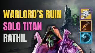 Solo Warlords Ruin  Prismatic Titan  Rathil First Boss  Episode Echoes Destiny 2 [upl. by Asteria]