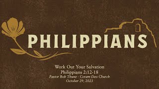 Work Out Your Salvation  Philippians 21218 [upl. by Atterual]