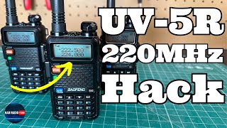 Baofeng UV5R Hacked  220MHz Software Unlocked [upl. by Stubstad573]