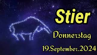 horoskop Stier heute Donnerstag 19 September 2024 [upl. by Dripps602]