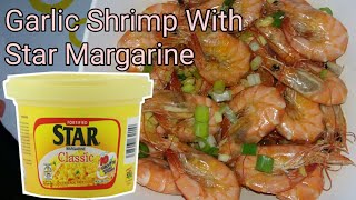 GARLIC SHRIMP WITH STAR MARGARINE  Tessa Redito [upl. by Anahsor]