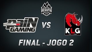 paiN x KLG Jogo 2 Final do Desafio Internacional [upl. by Jarrell646]