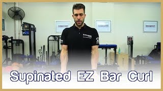 How to do a Supinated EZ Bar Curl with Correct Technique [upl. by Etnemelc]