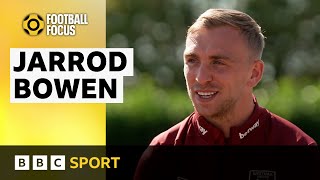 West Ham Jarrod Bowen on form family and the future  BBC Sport [upl. by Abisia400]