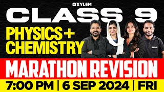 Class 9  Physics  Chemistry  Marathon Revision  Xylem Class 9 [upl. by Edette545]